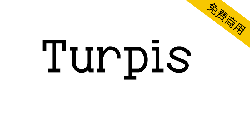 【Turpis】SIL OFL协议免费英文字体，2种样式和 448 个字形