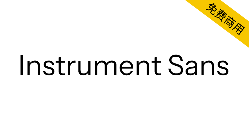 【Instrument Sans】为Instrument品牌设计的无衬线字体