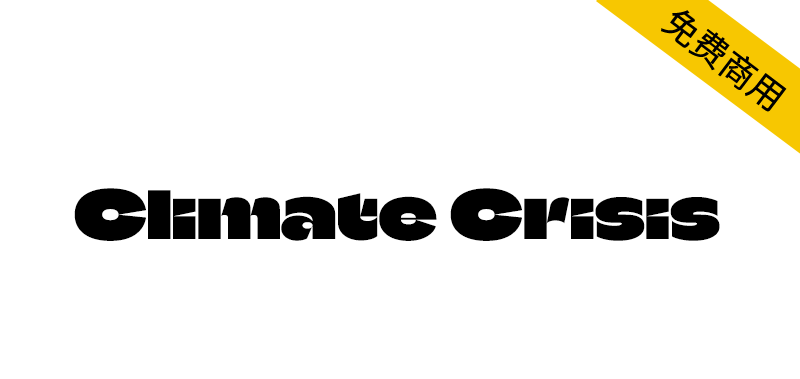 【Climate Crisis】用于可视化气候危机紧迫性的免费字体